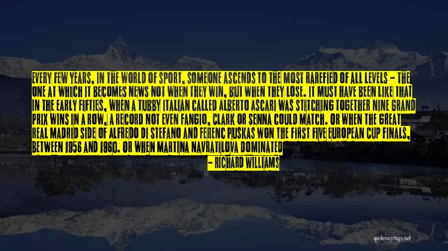 Real Madrid Team Quotes By Richard Williams Real Madrid Team Quotes By Richard Williams