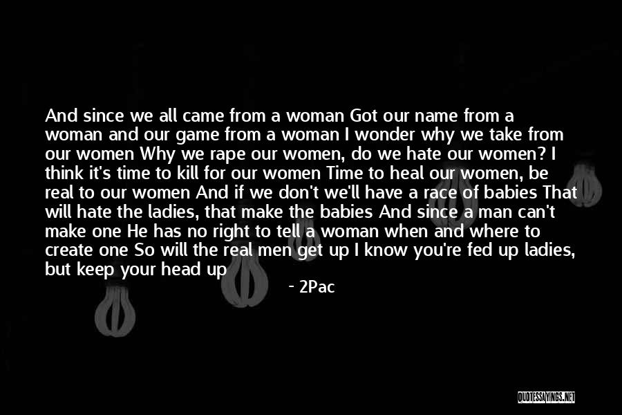 Real Man And Woman Quotes By 2Pac