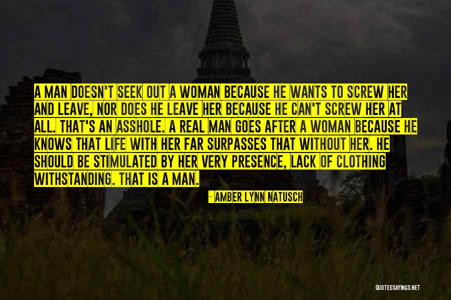 Real Man And Woman Quotes By Amber Lynn Natusch