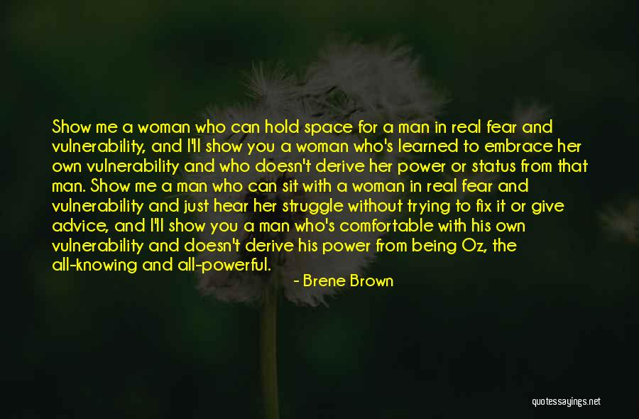 Real Man And Woman Quotes By Brene Brown