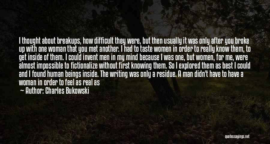Real Man And Woman Quotes By Charles Bukowski