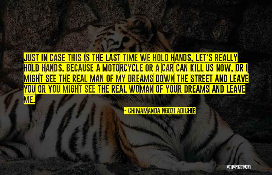 Real Man And Woman Quotes By Chimamanda Ngozi Adichie