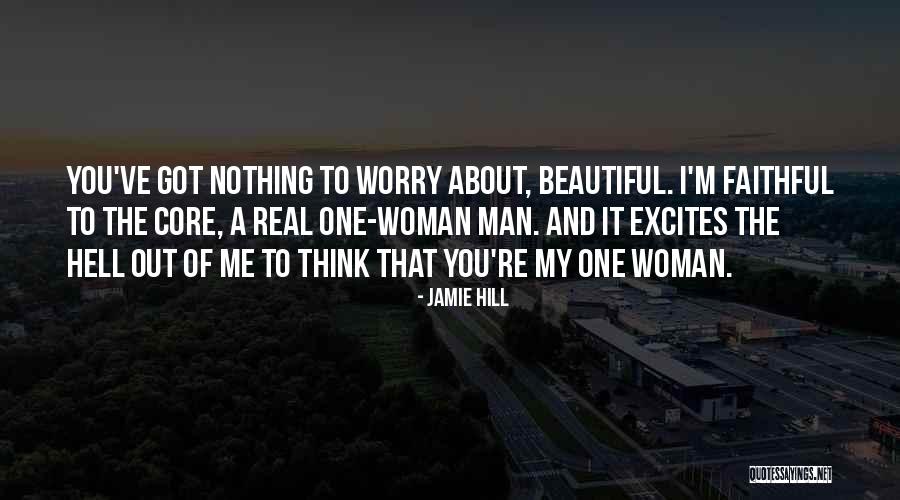 Real Man And Woman Quotes By Jamie Hill