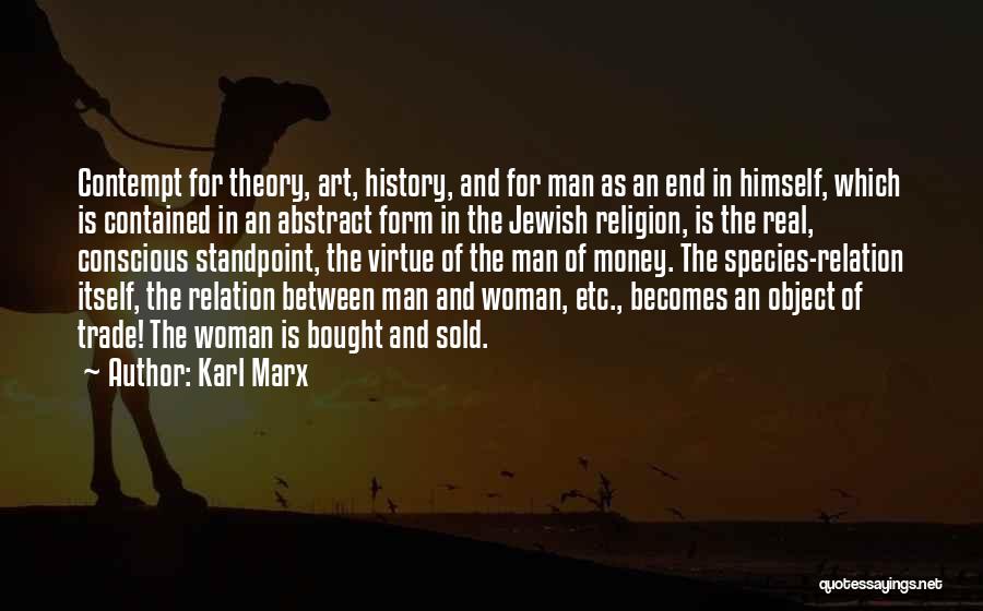 Real Man And Woman Quotes By Karl Marx