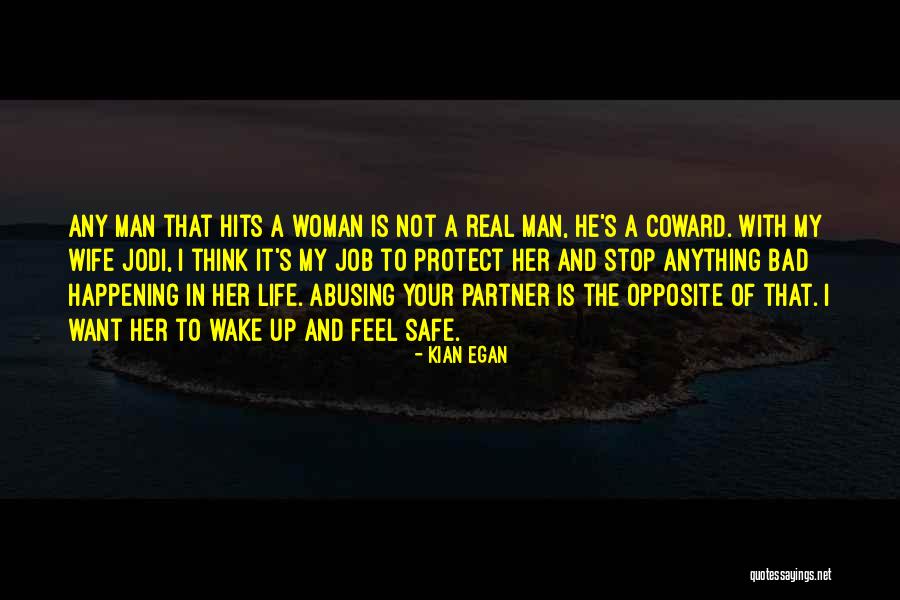 Real Man And Woman Quotes By Kian Egan