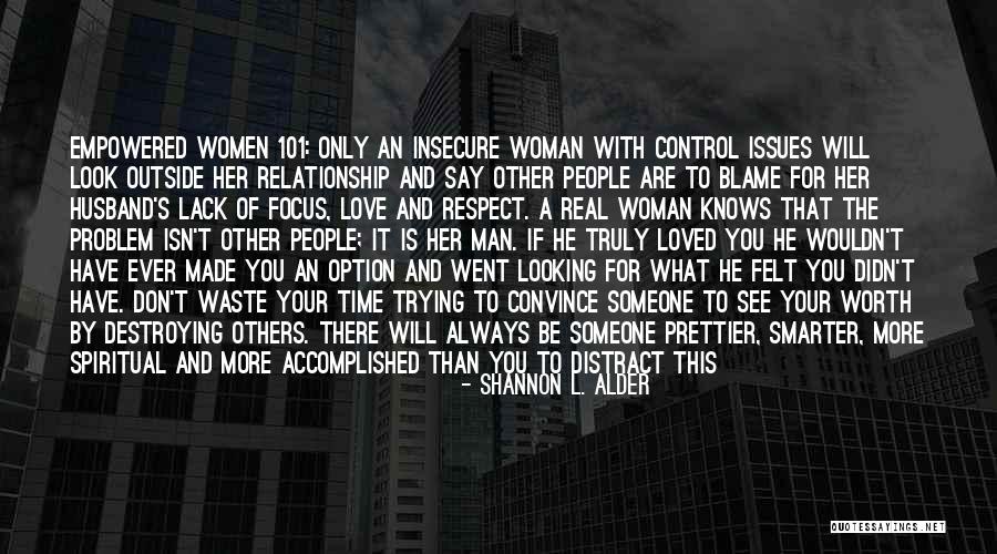 Real Man And Woman Quotes By Shannon L. Alder