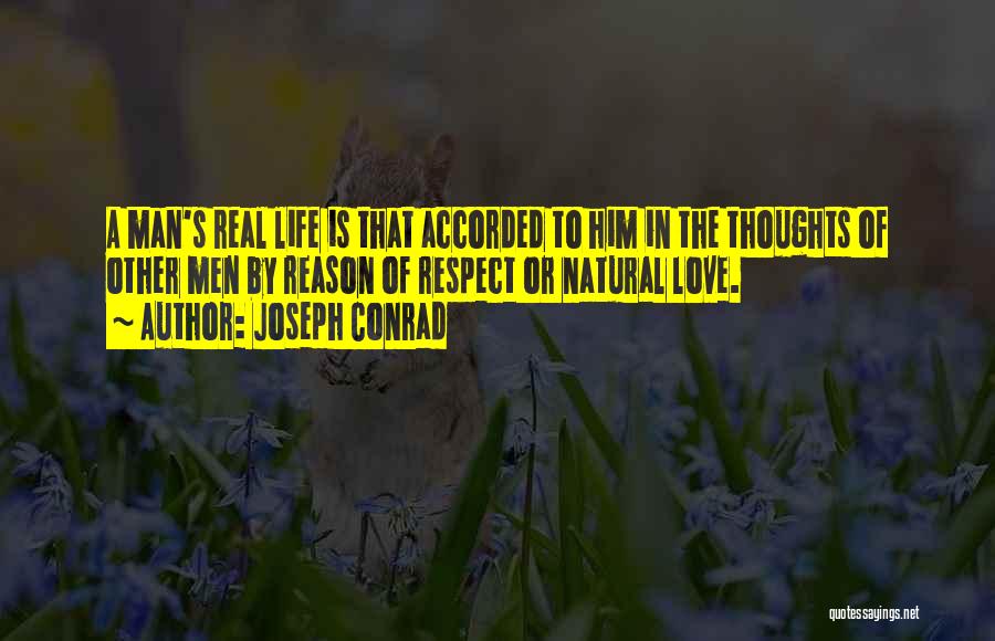 Real Man In Love Quotes By Joseph Conrad