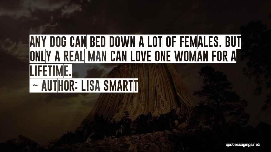 Real Man True Love Quotes By Lisa Smartt