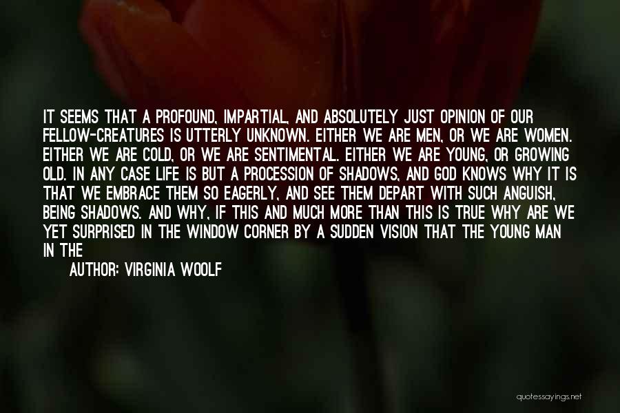 Real Man True Love Quotes By Virginia Woolf