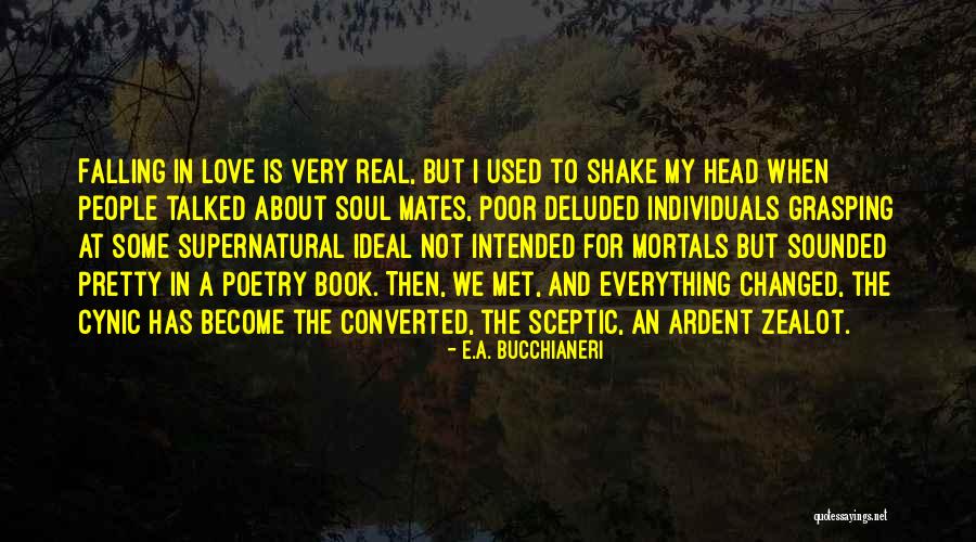 Real Mates Quotes By E.A. Bucchianeri Real Mates Quotes By E.A. Bucchianeri
