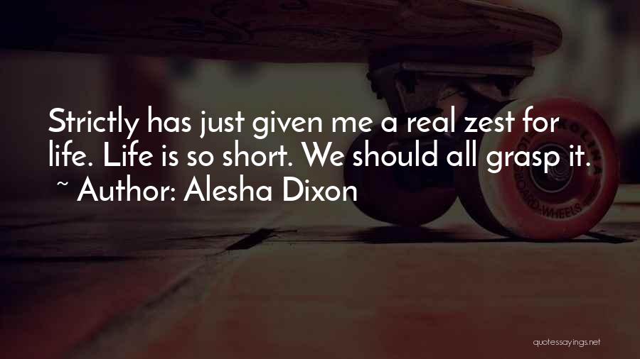 Real Me Short Quotes By Alesha Dixon