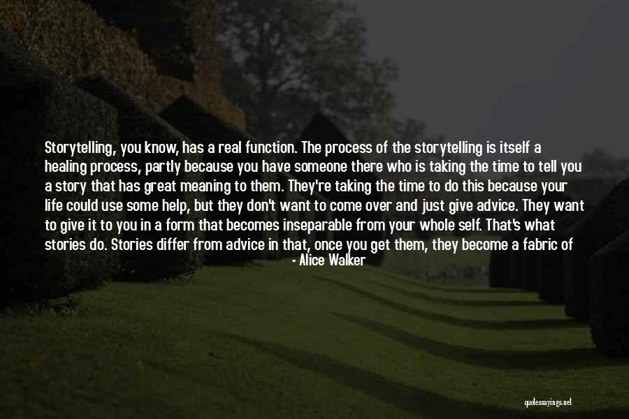 Real Meaning Of Life Quotes By Alice Walker