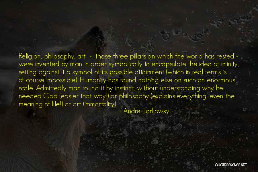 Real Meaning Of Life Quotes By Andrei Tarkovsky