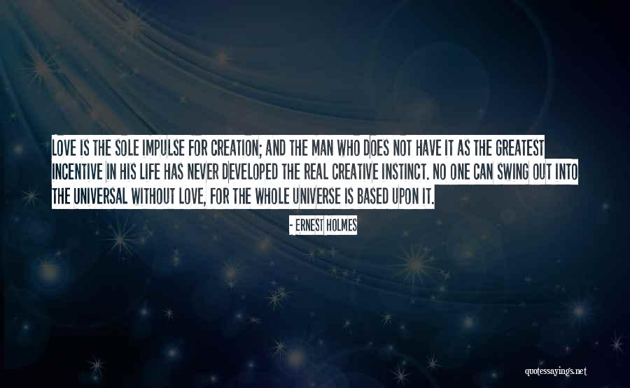 Real Men In Love Quotes By Ernest Holmes Real Men In Love Quotes By Ernest Holmes