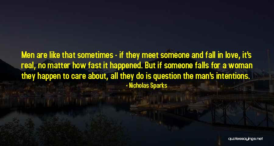 Real Men In Love Quotes By Nicholas Sparks Real Men In Love Quotes By Nicholas Sparks