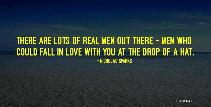Real Men In Love Quotes By Nicholas Sparks Real Men In Love Quotes By Nicholas Sparks