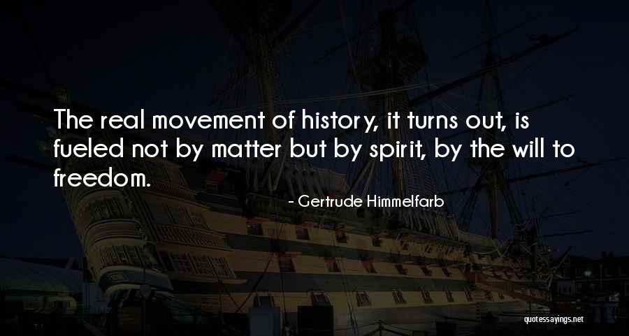 Real Movement Quotes By Gertrude Himmelfarb Real Movement Quotes By Gertrude Himmelfarb