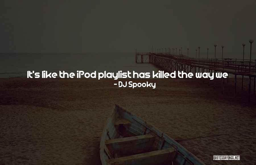 Real Music Quotes By DJ Spooky Real Music Quotes By DJ Spooky