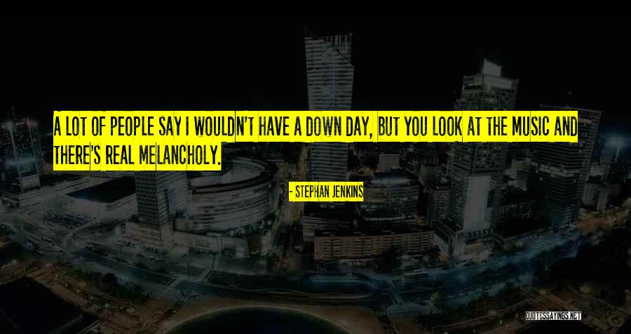 Real Music Quotes By Stephan Jenkins Real Music Quotes By Stephan Jenkins