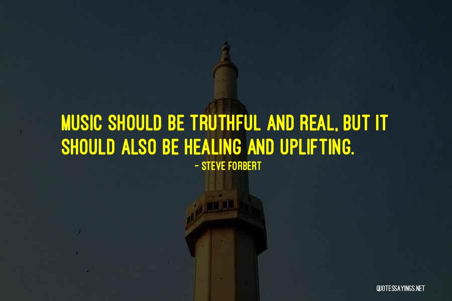 Real Music Quotes By Steve Forbert Real Music Quotes By Steve Forbert