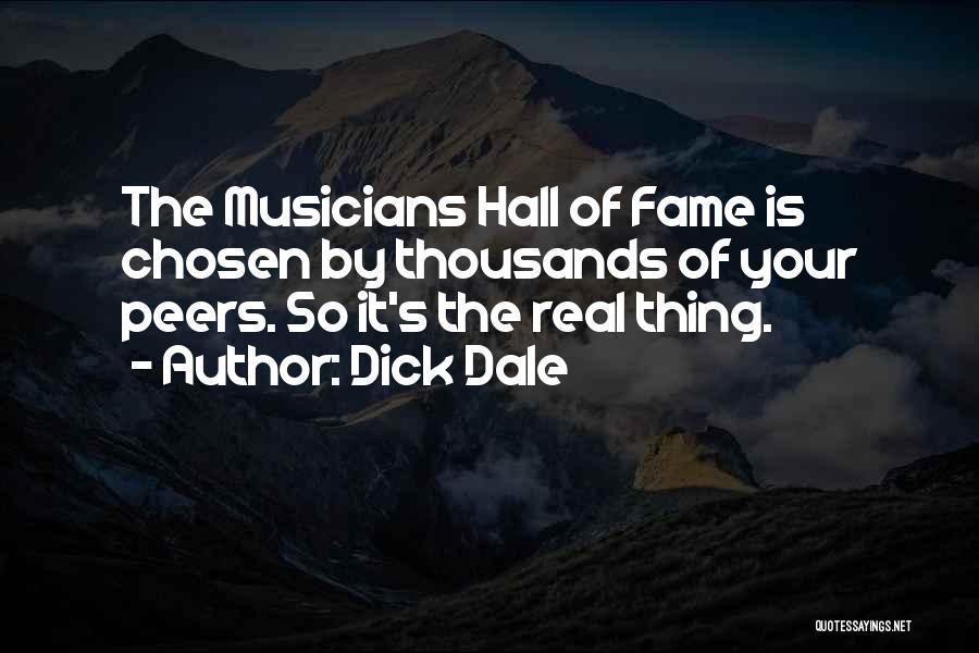 Real Musicians Quotes By Dick Dale
