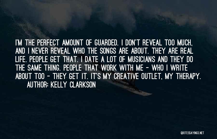 Real Musicians Quotes By Kelly Clarkson