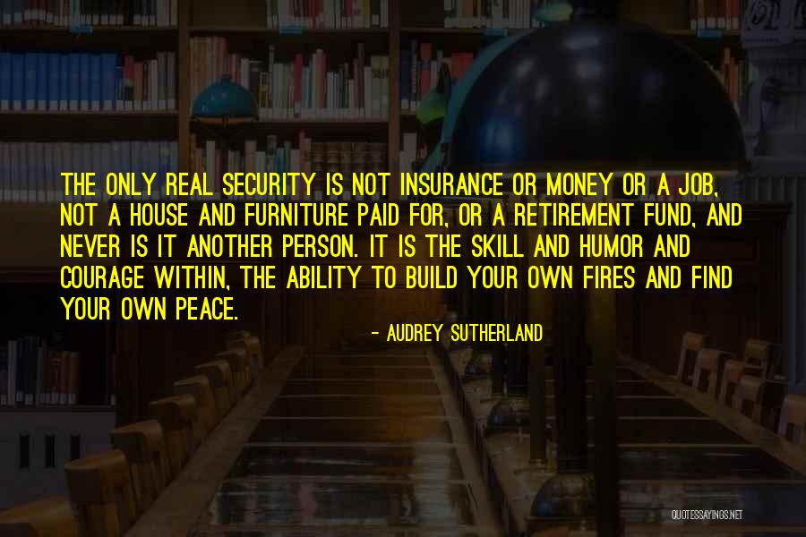 Real Peace Quotes By Audrey Sutherland Real Peace Quotes By Audrey Sutherland
