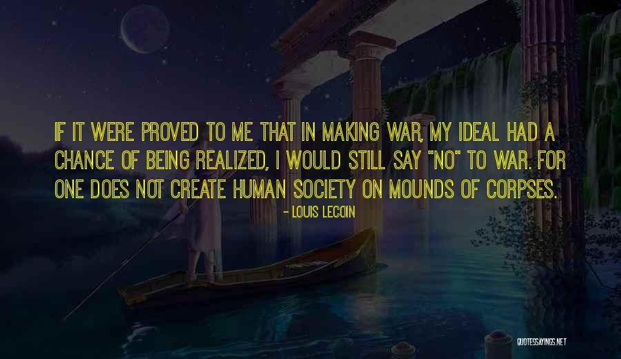 Real Peace Quotes By Louis Lecoin Real Peace Quotes By Louis Lecoin