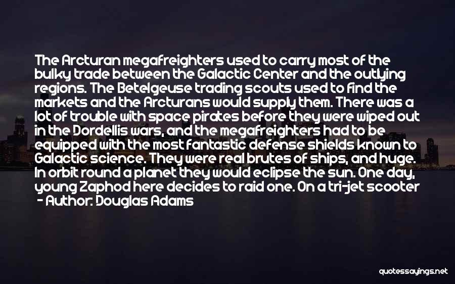 Real Pirates Quotes By Douglas Adams