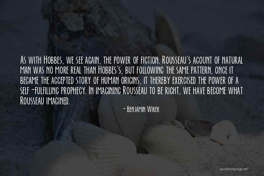 Real Power Of A Man Quotes By Benjamin Wiker Real Power Of A Man Quotes By Benjamin Wiker