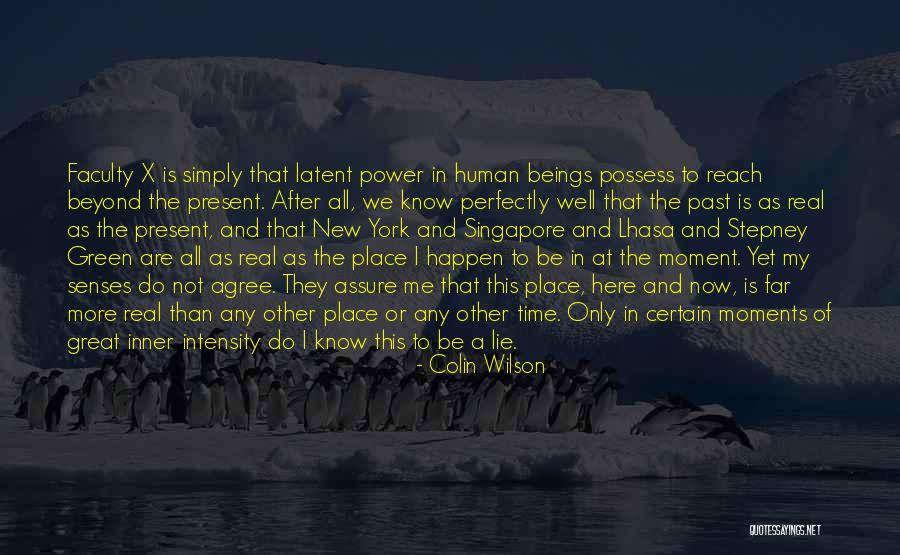 Real Power Of A Man Quotes By Colin Wilson Real Power Of A Man Quotes By Colin Wilson