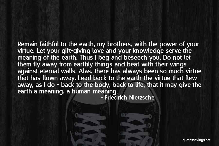 Real Power Of A Man Quotes By Friedrich Nietzsche Real Power Of A Man Quotes By Friedrich Nietzsche