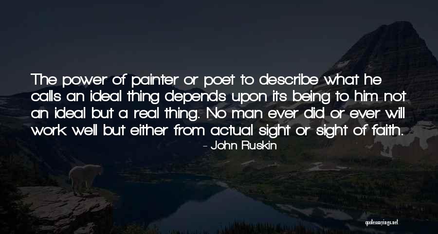Real Power Of A Man Quotes By John Ruskin Real Power Of A Man Quotes By John Ruskin