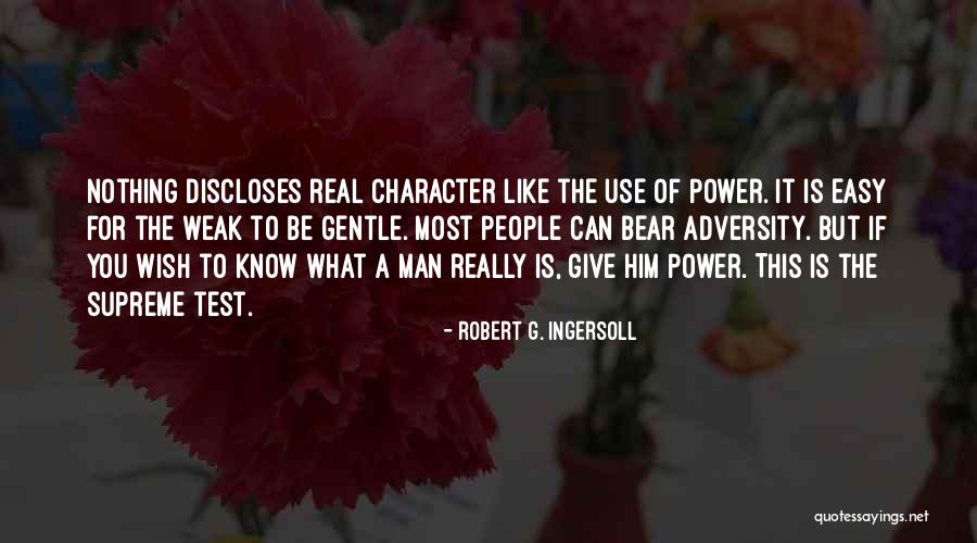 Real Power Of A Man Quotes By Robert G. Ingersoll Real Power Of A Man Quotes By Robert G. Ingersoll