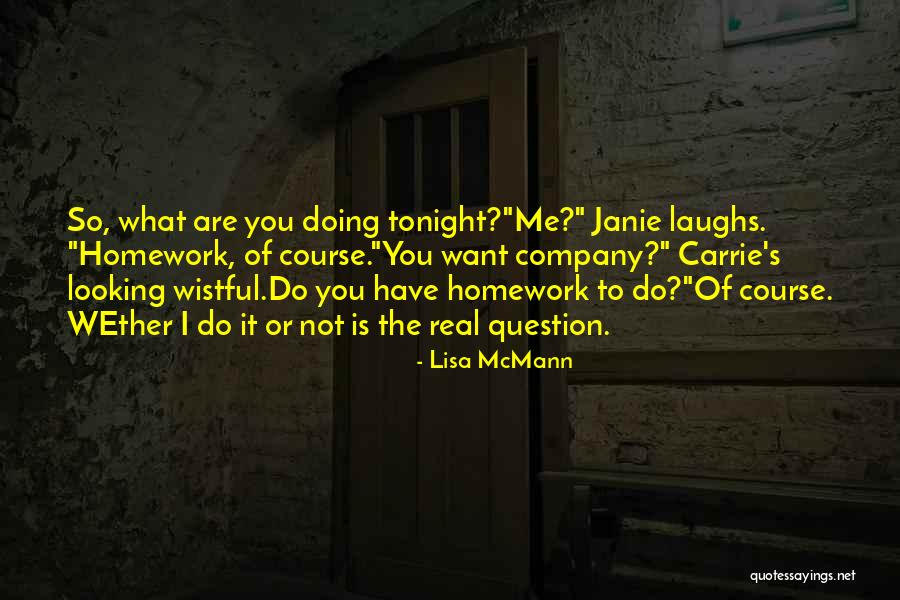 Real Question Is Quotes By Lisa McMann Real Question Is Quotes By Lisa McMann