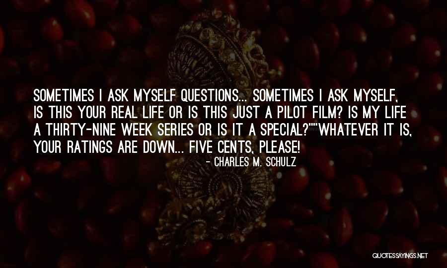 Real Questions Quotes By Charles M. Schulz Real Questions Quotes By Charles M. Schulz