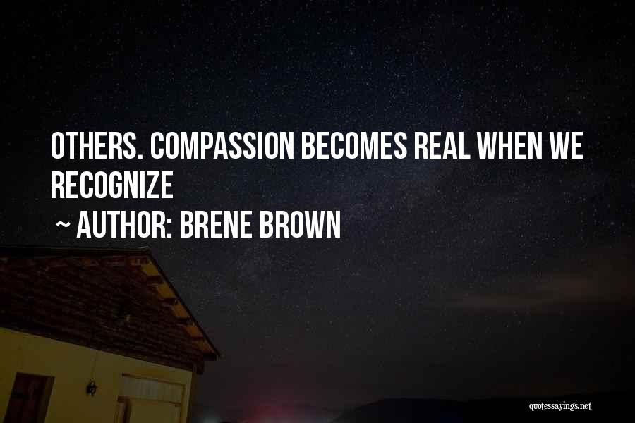 Real Recognize Real Quotes By Brene Brown