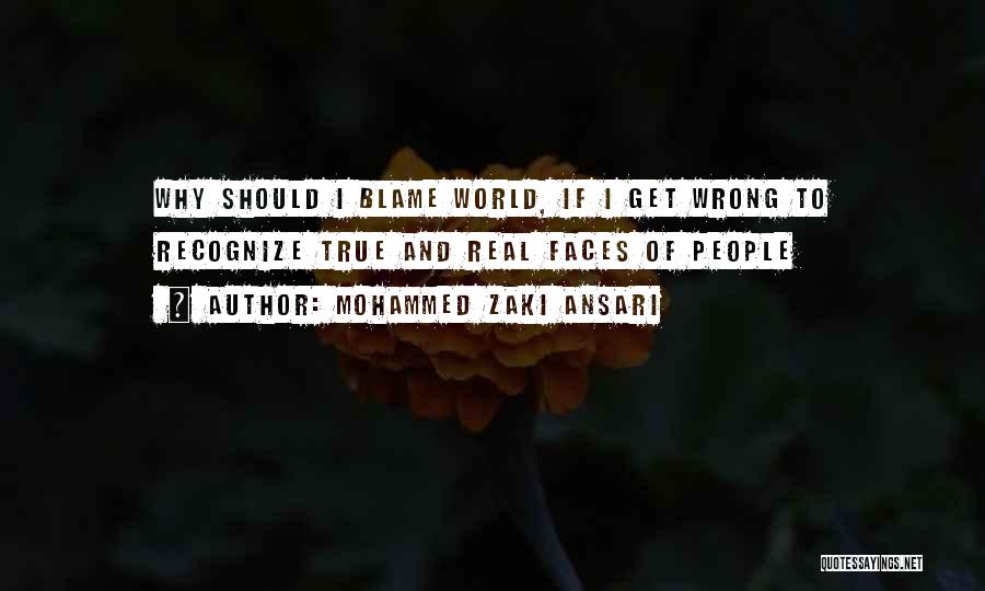 Real Recognize Real Quotes By Mohammed Zaki Ansari