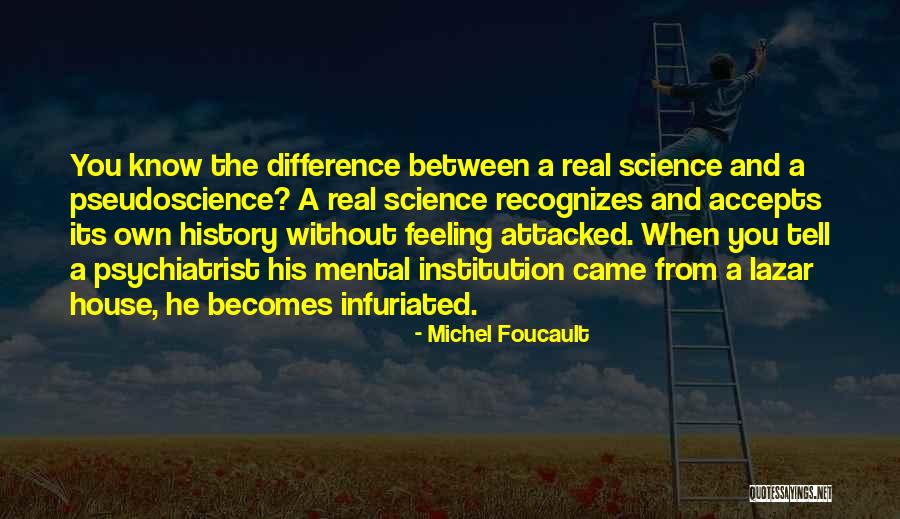 Real Recognizes Real Quotes By Michel Foucault