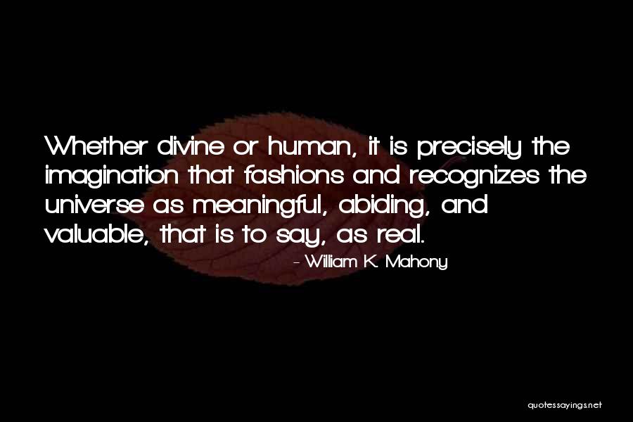 Real Recognizes Real Quotes By William K. Mahony