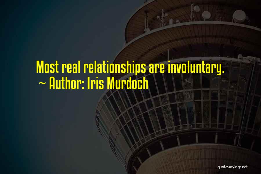 Real Relationships Quotes By Iris Murdoch
