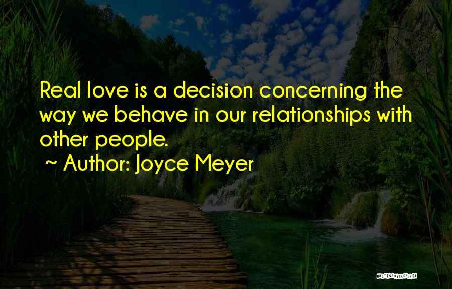 Real Relationships Quotes By Joyce Meyer