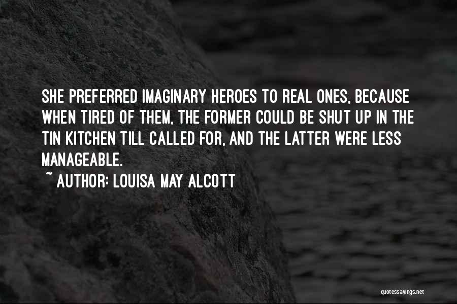 Real Relationships Quotes By Louisa May Alcott