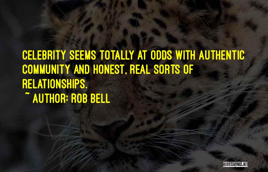 Real Relationships Quotes By Rob Bell