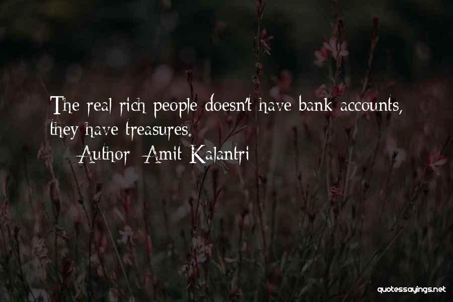 Real Richness Quotes By Amit Kalantri