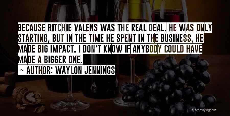 Real Ritchie Valens Quotes By Waylon Jennings