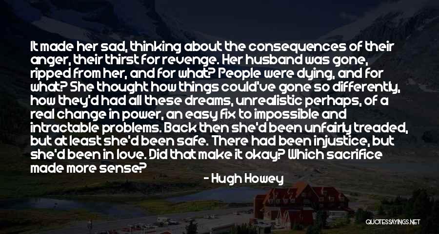 Real Sad Love Quotes By Hugh Howey