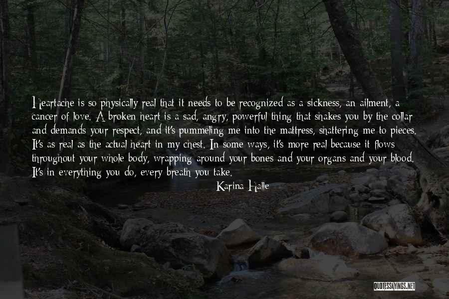 Real Sad Love Quotes By Karina Halle Real Sad Love Quotes By Karina Halle