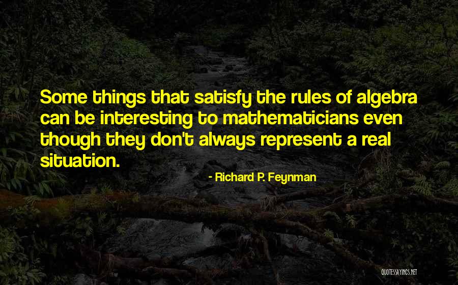 Real Situation Quotes By Richard P. Feynman Real Situation Quotes By Richard P. Feynman
