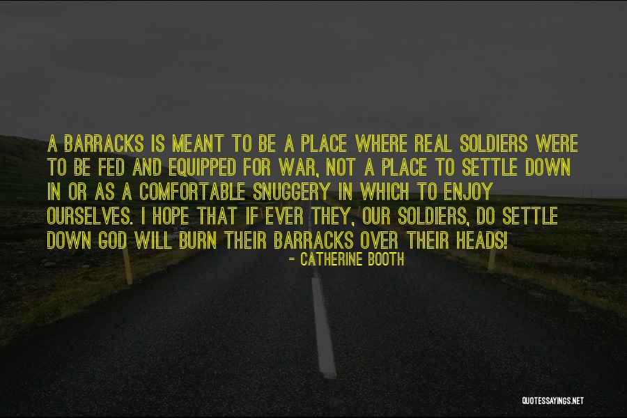 Real Soldiers Quotes By Catherine Booth Real Soldiers Quotes By Catherine Booth